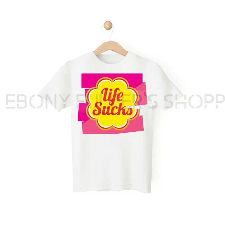 Life Sucks Funny White T-shirts Sarcastic Unisex Adult Men Women T Shirts