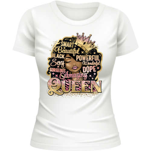 Amazing Queen Sublimation T-shirt Transfer.  Black Queen, African American, Black History Month, Melanin Sista Transfers For T-shirts.