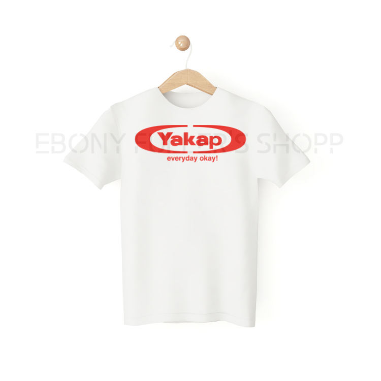 Yakap Everyday Okay White T-shirt Funny Parody Cute Design