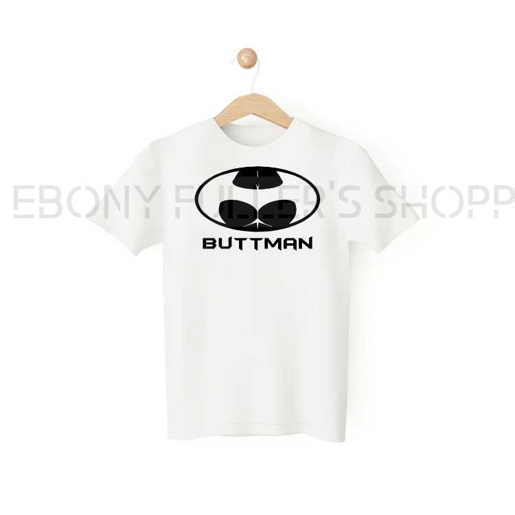 Buttman Funny White T-shirts Sarcastic Unisex Adult Men Women T Shirts