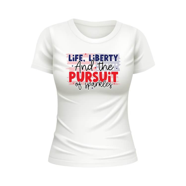 Life liberty and the pursuit of sparkles Patriotic White T-shirt