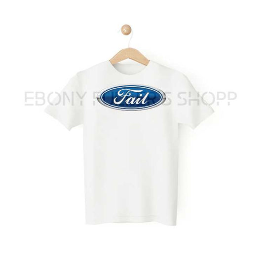 Fail Parody White T-shirts Sarcastic Unisex Adult Men Women T Shirts