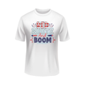 Red white and boom patriotic white t-shirt