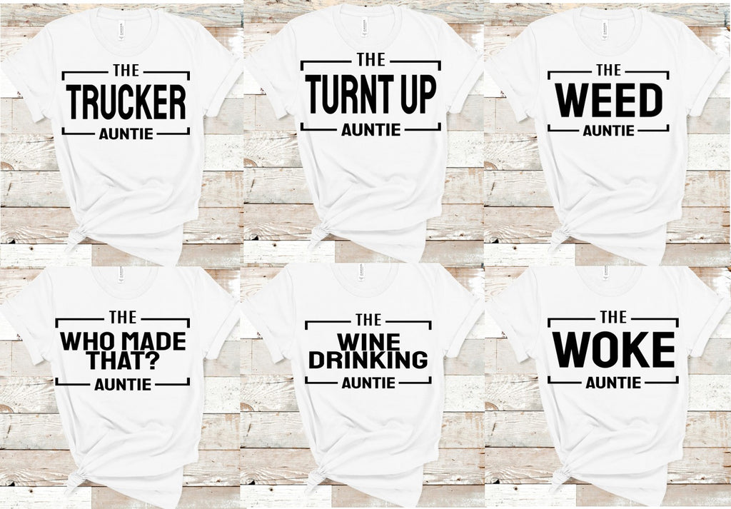 The Auntie Tee for aunties that love being aunts funny aunt  t-shirt.