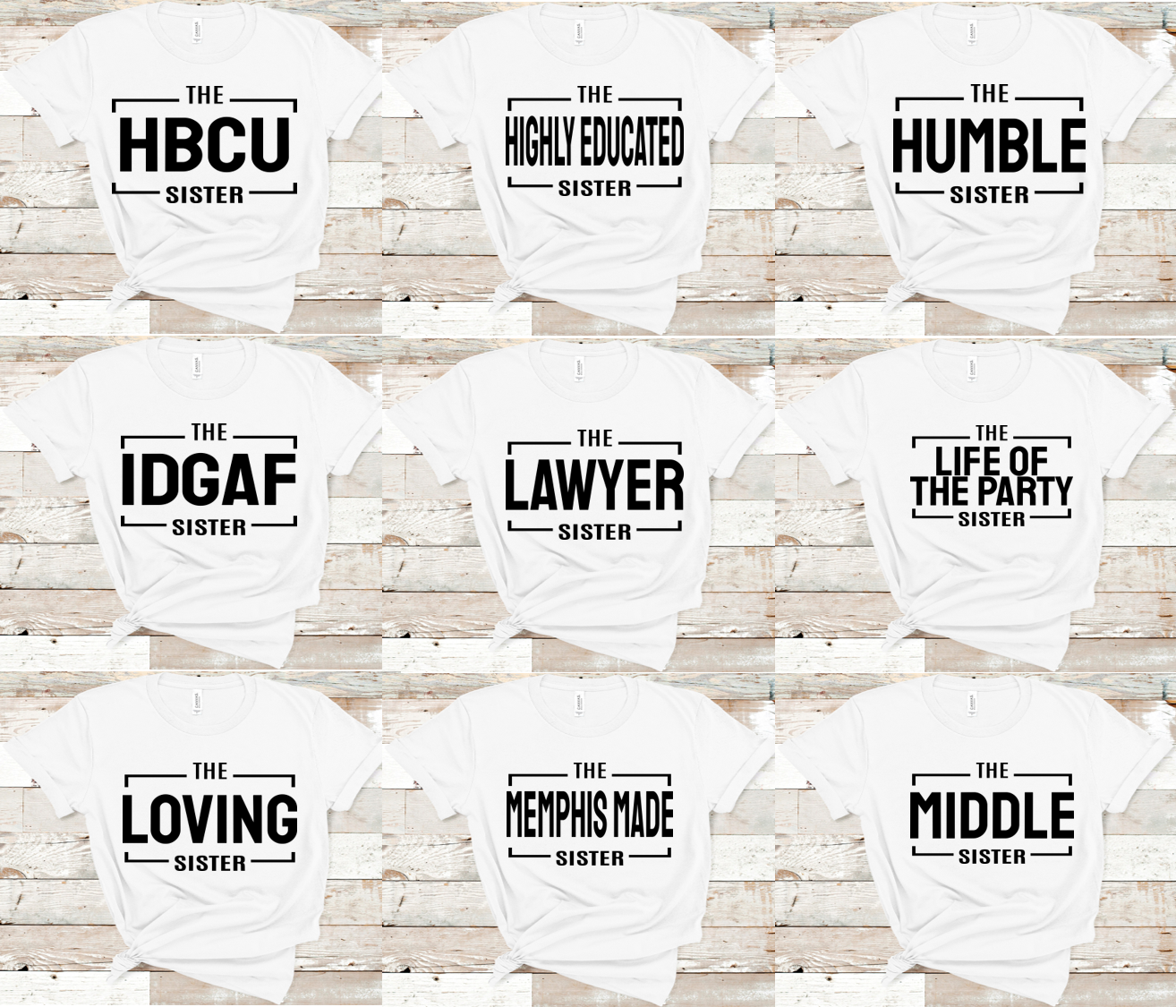 The sister tee for sisters that love being sisters funny sister  t-shirt.