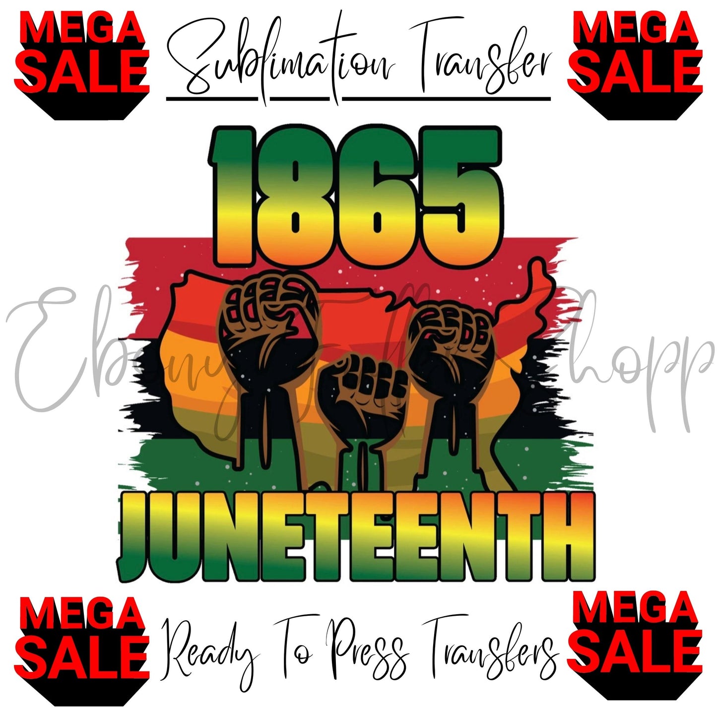 Juneteenth Sublimation Transfers - 1865 Juneteenth Ready To Press T-shirt Transfer