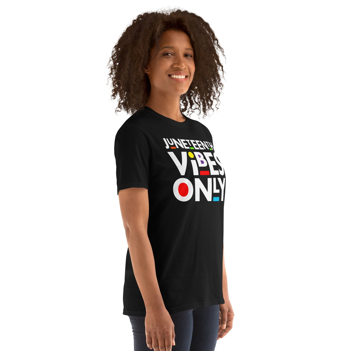 Juneteenth vibes only, Juneteenth is my Independence day Short-Sleeve Unisex T-Shirt